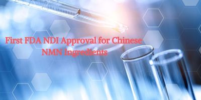 primeira aprovação do FDA NDI para ingredientes chineses NMN
